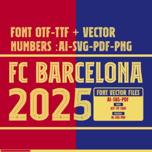 Font Vector Barcelona 24-25 Font, Ai,Svg,Pdf, Otf and Ttf BARCELONA SHIRT Name Yamal, Raphinha Football Soccer Shirt Pedri